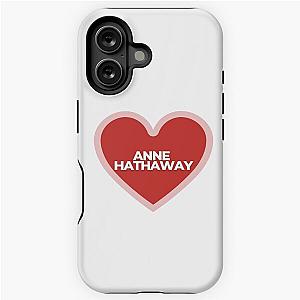 I Heart Anne Hathaway Tough Case