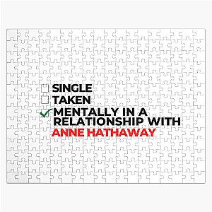 Mentally in a relationship with Anne Hathaway Jigsaw Puzzle