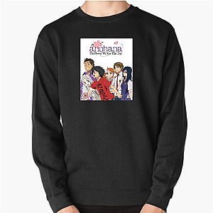 Some Flowers Never Fade – Anohana Anohana The Flower We Saw That Day Sweatshirts