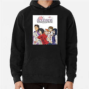 Some Flowers Never Fade – Anohana Anohana The Flower We Saw That Day Hoodies