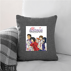 Some Flowers Never Fade – Anohana Anohana The Flower We Saw That Day Pillows Cover