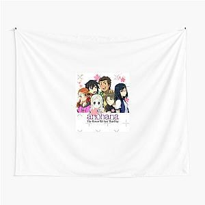 Tears Are Canon – Anohana Anohana The Flower We Saw That Day Tapestries