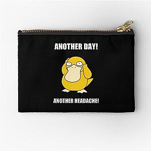 Another day! - Another headache! Zipper Pouch