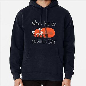 Wake me up another day Red Panda Pullover Hoodie