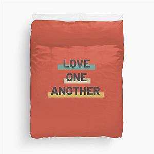 Love One Another - Positive Happy Quote - Retro Graphic Inspirational Duvet Cover
