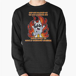 God has allowed Muffin to live another day Sweatshirt