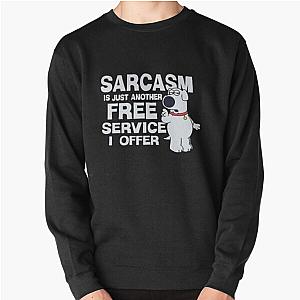 Sarcasm is another service I offer Pullover Sweatshirt