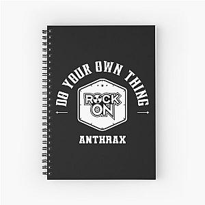 Do Your Own Thing Anthrax T-Shirt Spiral Notebook