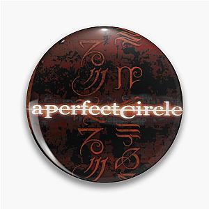 A Perfect Circle  Mer de Noms Pin