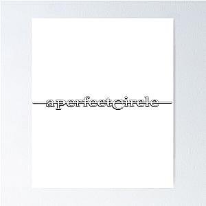 Appealing A Perfect Circle Design  Poster