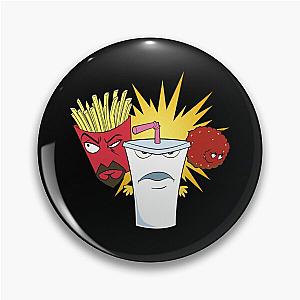 Aqua Teen Hunger Force  Pin