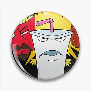 Aqua Teen Hunger Force  Aqua Teen Aqua Teen Hunger Force Pin