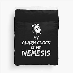 Alarm Clock Sleeping Sloth Archenemy Funny Saying Duvet Cover