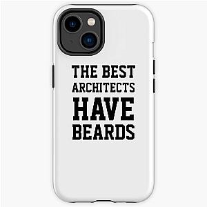 The Best Architects Have Beards iPhone Tough Case RB2611