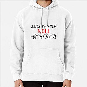 Less People More Architects, Funny Architects Sayings Pullover Hoodie RB2611