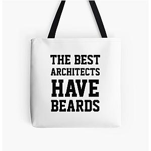 The Best Architects Have Beards All Over Print Tote Bag RB2611