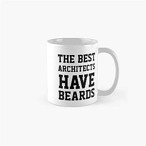 The Best Architects Have Beards Classic Mug RB2611