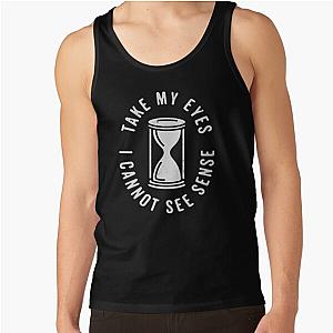 Architects UK - Take My Eyes I Cannot See Sense  Tank Top RB2611