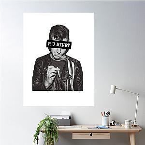 Alex Turner Arctic Monkeys R U Mine Poster Premium Merch Store