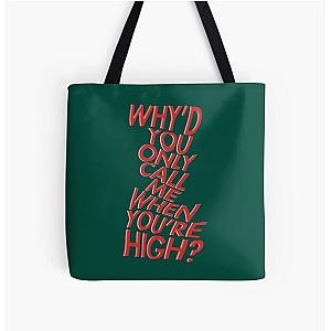 why_d you only call me when you_re high Artic Monkeys   All Over Print Tote Bag RB0604 [ID555859]