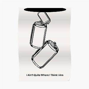 I Aint Quite Where I Think I Am Poster Arctic Monkeys The Car Poster RB0604 [ID555610]