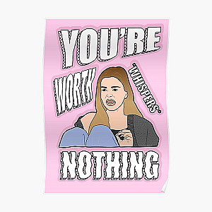 Ariana Madix Pump Rules Reunion Quotes Funny Pump Rules Reality TV You're Worth Nothing Poster RB0609