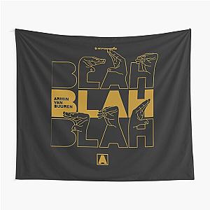 Best seller blah blah blah armin van buuren merchandise Tapestry