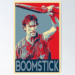 Ash Boomstick Evil Dead and Army of Darkness Poster