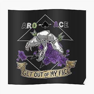 Aromantic Posters - Aro+Ace - Get Out of My Face Poster RB1901