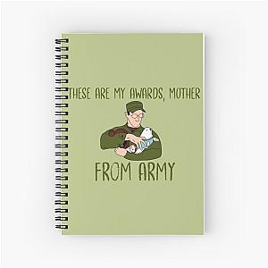 These Are My Awards, Mother. From Army - Arrested Development Spiral Notebook