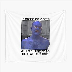 Jesus Christ, I'm So Blue All The Time - Phoebe Bridgers Tobias Funke Arrested Development Parody Crossover Tapestry