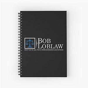 Bob Loblaw logo inspired by Arrested Development Spiral Notebook