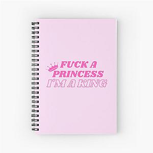 Ashnikko Daisy Lyrics: Fuck a Princess I'm a King Spiral Notebook