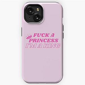Ashnikko Daisy Lyrics: Fuck a Princess I'm a King iPhone Tough Case