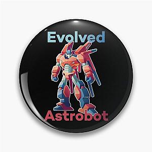 Evolved Astrobot Transformer Robot Pin