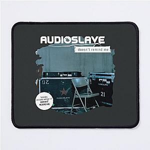 Audioslave Doesn't Remind Me Mouse Pad