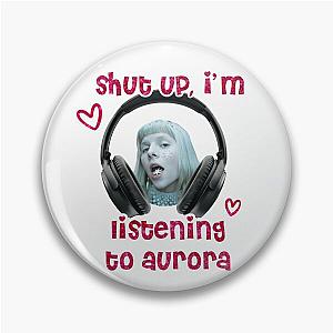 listening to aurora Pin