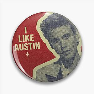 I like Austin Butler Pin