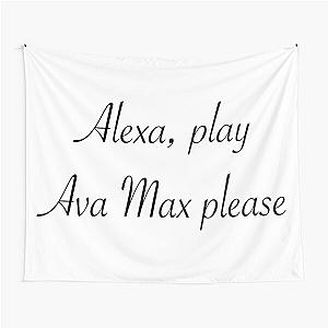 Alexa Ava Max Please Tapestry