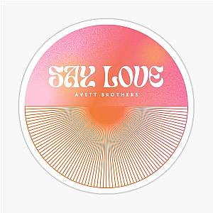 The Avett Brothers Say Love Pink Sticker