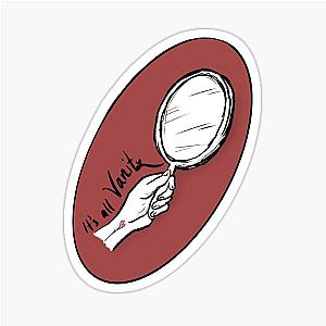 It's All Vanities - The Avett Brother Lyric Art Stickers