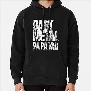 PapaBabymetalYa Pullover Hoodie RB2709