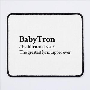Babytron Underground Hip Hop Rap  Greatest lyric rapper alive Mouse Pad