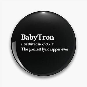 Babytron Underground Hip Hop Rap  Greatest lyric rapper alive Black Pin