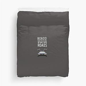 Back to the Future - Roads Duvet Cover