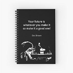 Back to the Future Doc Brown Quote 80s poster Spiral Notebook