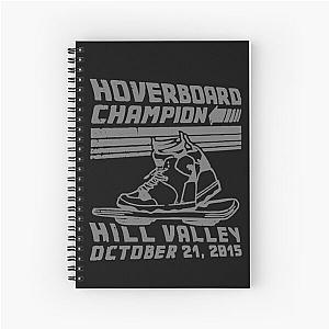 Hoverboard Champion - back to the future, marty mcfly, hill valley hover board, 80s film Spiral Notebook