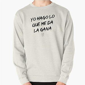 Yo hago lo que me da la gana (#YHLQMDLG) - Bad Bunny Pullover Sweatshirt