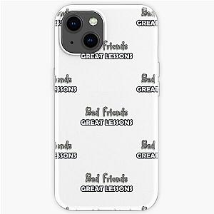 Bad Friends Cases - Bad Friends Great Lessons Phone Back Cover