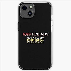 Bad Friends Cases - Bad Friends Podcast Phone Back Cover